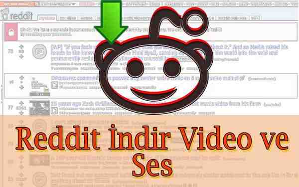Reddit video ve ses indir
